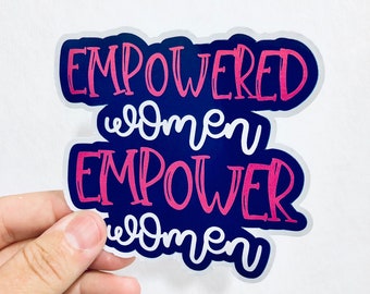 empowered women empower women vinyl sticker