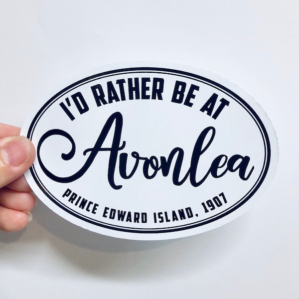I'd rather be at Avonlea vinyl sticker
