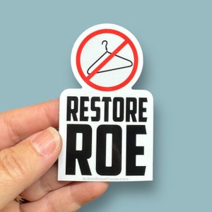 restore Roe vinyl sticker