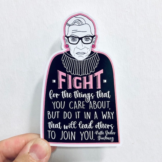 Fight For The Things You Care About Ruth Bader Ginsburg Vinyl Etsy
