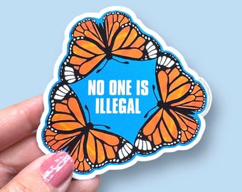 no one is illegal, monarch butterfly sticker, migrant sticker, waterproof vinyl sticker