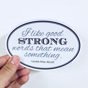 I like good strong words vinyl sticker