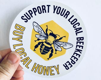 support your local beekeeper bumper sticker or laptop decal | any smooth surface