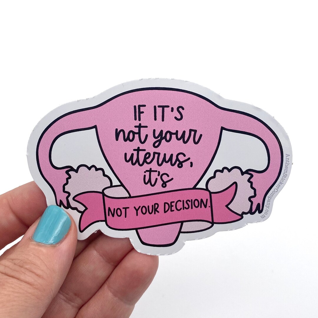 It’s Not Your Decision Vinyl Sticker - Etsy