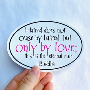 Hatred does not cease Buddha quote vinyl sticker