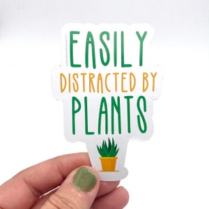 easily distracted by plants vinyl sticker