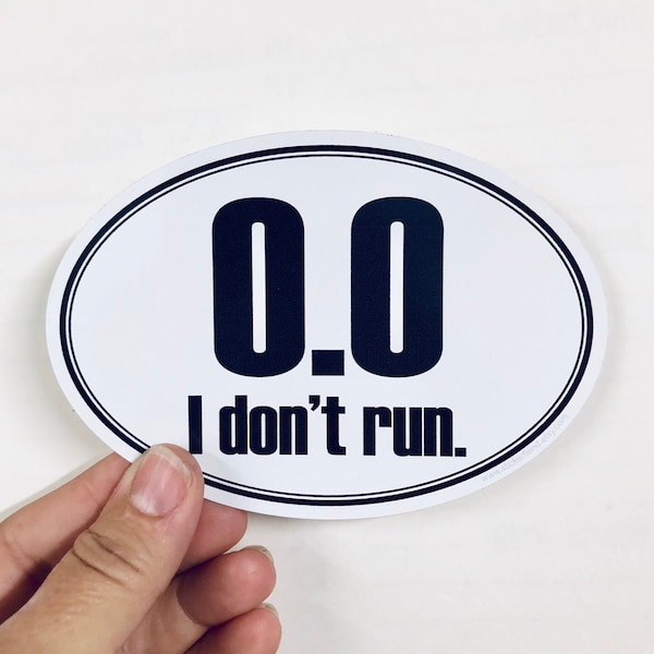 0.0 I don't run vinyl sticker