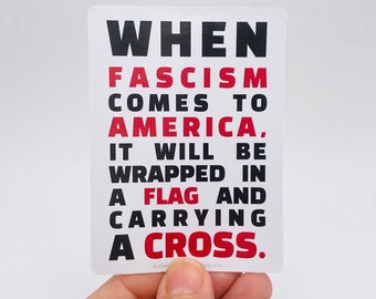 when fascism comes to America vinyl sticker