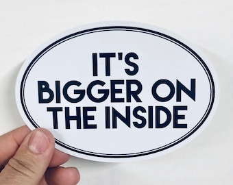 it's bigger on the inside vinyl sticker