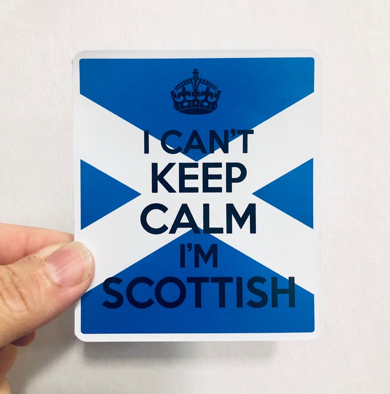 I can't keep calm, I'm Scottish vinyl sticker image 1