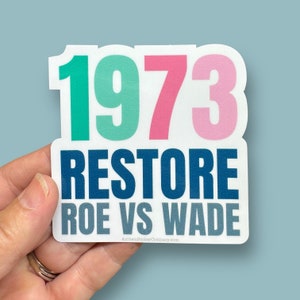 1973 restore Roe vinyl sticker