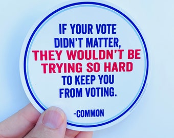 If your vote didn’t matter vinyl sticker