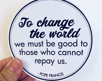 to change the world vinyl sticker