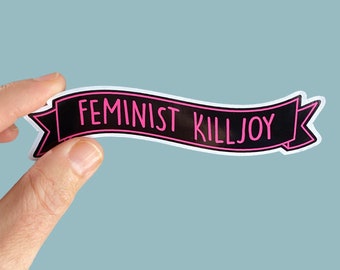 feminist killjoy banner vinyl sticker