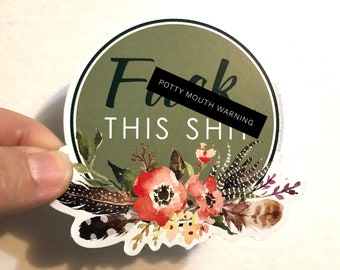 f**k this sh*t vinyl sticker