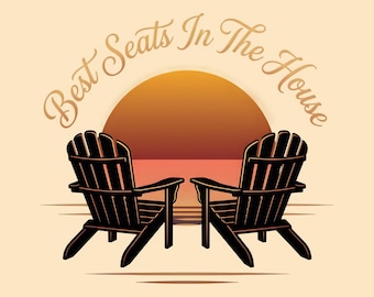 Best Seats In The House PNG | Lake Life Adirondack Chair | Sunset Sublimation Design | Cabin Porch PNG | Digital Download