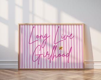 Long Live Girlhood Print, Pink Striped Feminine Quote Poster (Digital Download)