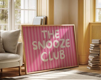 The Snooze Club Print, Pink Preppy Dorm Room Decor (Digital Download)