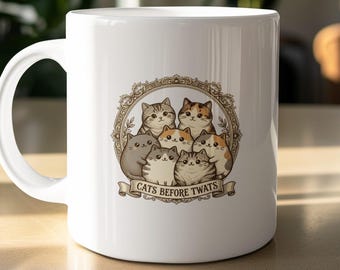 Funny Cats Before Twats Mug | Cheeky 110z Coffee Cup Gift