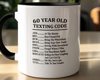 Funny 60th Birthday Mug | 60 Year Old Texting Code | Gift for 60th