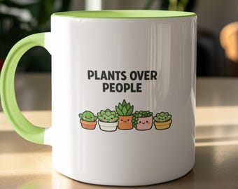 Plants Over People Mug | Cute Succulent Gift for Plant Lover | Funny Gardening Coffee Cup