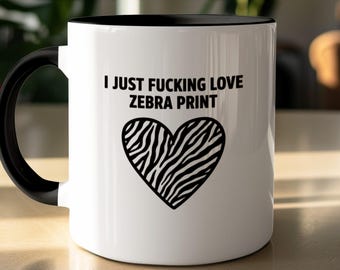 Funny Zebra Print Mug - Sweary Coffee Cup Gift