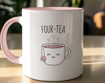 Funny 40th Birthday Mug - Four-Tea Gift - Cute Forty Present