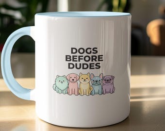 Dogs Before Dudes Mug | Funny Dog Lover Gift | Cute Puppy Coffee Cup