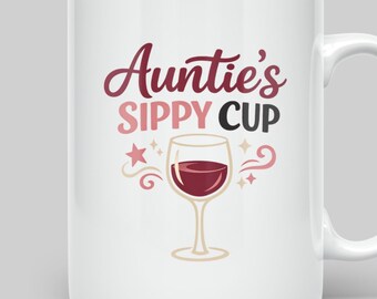 Funny Auntie Sippy Cup Mug | Wine Lover Gift for Aunt