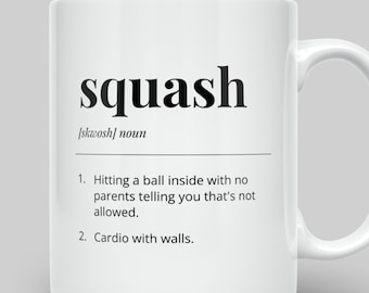 Funny Squash Mug - Dictionary Definition Squash Player Gift