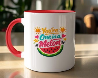 Watermelon Pun Mug, You're One In A Melon