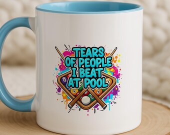 Funny Pool Player Mug, Billiards Gift, Tears of Opponents Coffee Cup