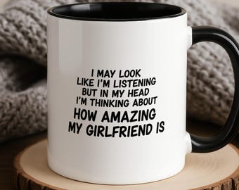Funny Boyfriend Gift Mug, Joke Gift for Him from Girlfriend