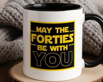 Mug humoristique pour un 40e anniversaire, « Que la quarantaine soit avec vous » - Cadeau de science-fiction
