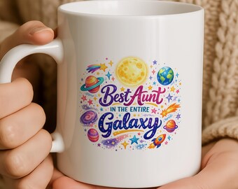 Best Aunt in the Galaxy Mug | Space Themed Auntie Birthday Gift | Fun Galaxy Present