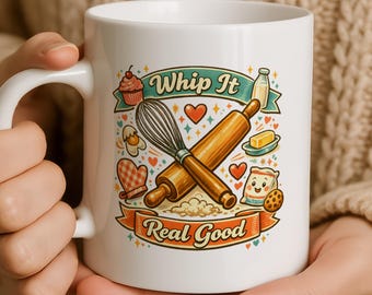 Whip It Real Good Baking Mug, Funny Baker Gift