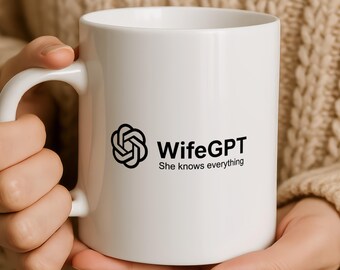 Funny Wife Mug | WifeGPT She Knows Everything | Gift For Wife | Anniversary Birthday Present