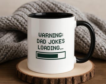 Dad Jokes Mug, Funny Father's Day Gift, Warning Dad Jokes Loading Coffee Cup