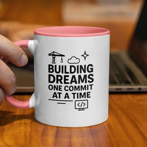 Building Dreams Mug, Motivational Coffee Mug, Inspirational Quote Mug, Programmer Gift, Coding Mug, Developer Coffee Cup, Funny Mug