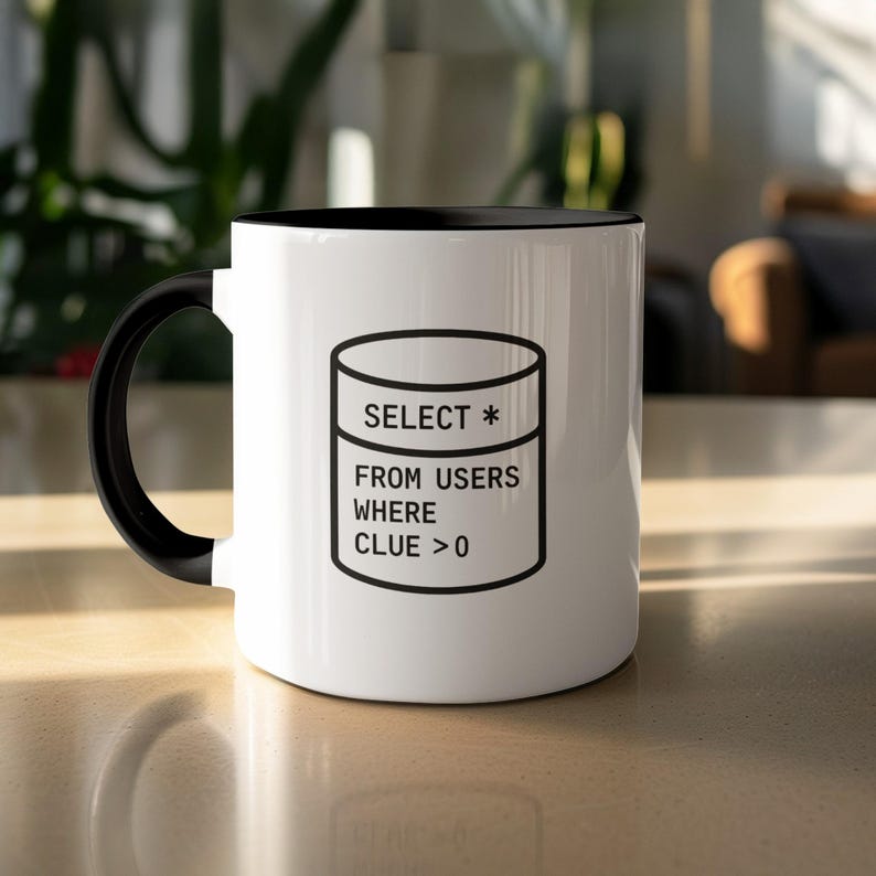 Funny Programmer Coffee Mug, SQL Query Design, Unique Geek Gift, Techie Office Cup, Coder's Humor, Software Developer Present