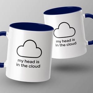 Funny Cloud Mug, My Head Is In The Cloud Mug, Tech Lover Gift, Geeky Coffee Mug, Unique Office Mug, Humorous Coffee Cup, Gift for Coders