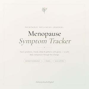Könnte beinhalten: Ein druckbares Wellness-Journal mit dem Titel Menopause Symptom Tracker. Der Text lautet: Printable Wellness Journal, Menopause Symptom Tracker, Track symptoms, mood, sleep & patterns with grace — a calm daily companion through the change, Instant Download, 5 Pages, A4 & Letter, AlchemyStudioDigital.