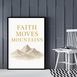 Faith Moves Mountains Wall Art – Christian Printable Quote, Bible Verse Digital Download, Religious Home Decor for Instant Print