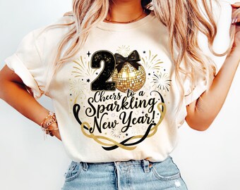 New Year Shirt for Celebration, Sparkling Tee, Gift for Party Lovers, Cheers T-Shirt, Festive New Year Tee, Holiday Celebration Shirt