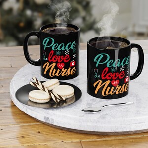 Nurse Coffee Mug, Peace Love Nurse Gift, 11oz Black Mug for Healthcare Workers, Nurse Appreciation, Christmas, Birthday
