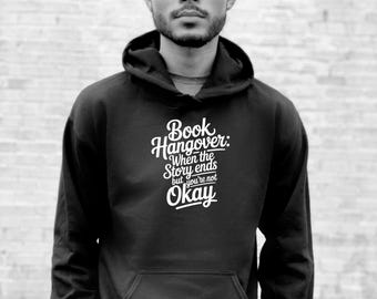 Book Hangover - Black Hoodie 50/50 Cotton/Poly Blend - Funny Reader Gift, Reader Gift Idea, Book Club Gift Idea, Librarian Gift Idea