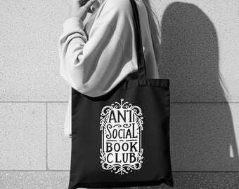 Antisocial Book Club Tote Bag, Cotton Shopping Bag, Grocery Carryall, Writer Gift Idea, Author Gift, Reader Gift, Funny Reading Quote