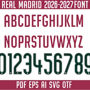 Op de afbeelding: Een digitale lettertypeset getiteld REAL MADRID 2026-2027 FONT met hoofdletters A tot en met Z in een bordeauxrode kleur en cijfers 0 tot en met 9 in een donkergroene kleur met een dunne omlijning. De bestandsformaten PDF, EPS, AI, SVG en OTF staan vermeld.