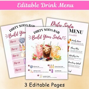 May include: Three editable drink menu pages with a pink banner that reads "Editable Drink Menu". The menus are for a "Dirty Soda Bar" and feature colorful soda illustrations and instructions. The menus include drink recipes.
