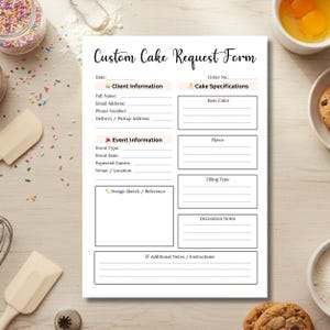 May include: A custom cake request form with sections for client and event information, cake specifications, and design sketches. The form includes fields for full name, email, flavor, and decoration notes. Baking supplies and ingredients surround the form.